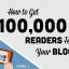 How to Get‌ 100,000 Readers For Your Blog